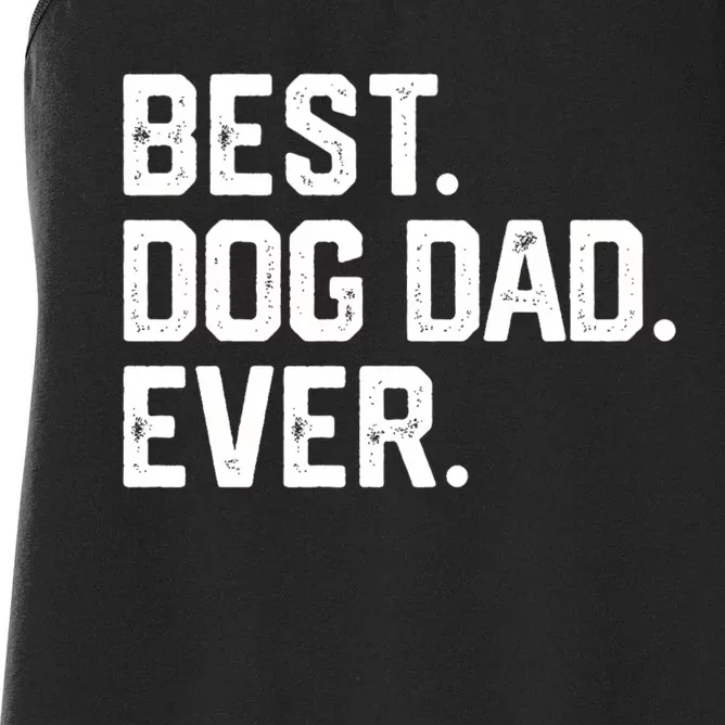 Best Dog Dad Ever Women's Racerback Tank