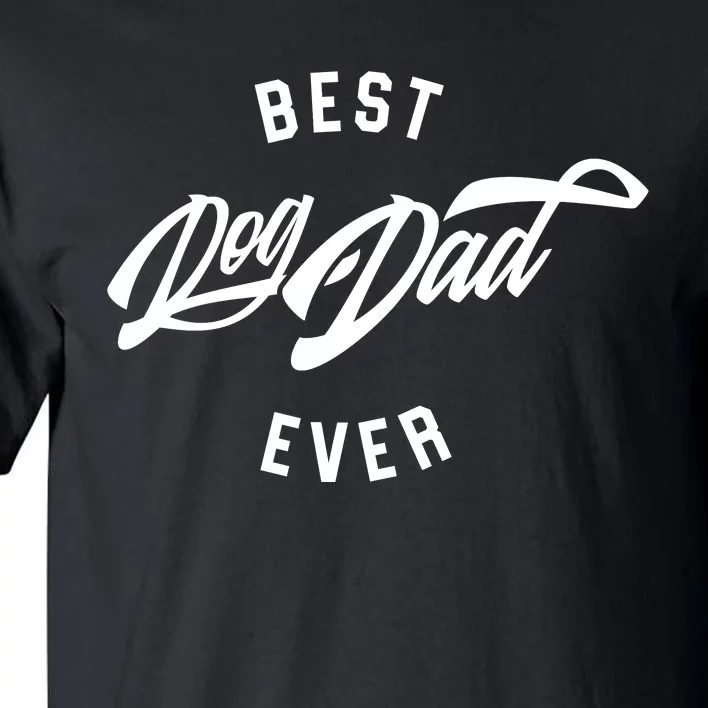 Best Dog Dad Ever Tall T-Shirt