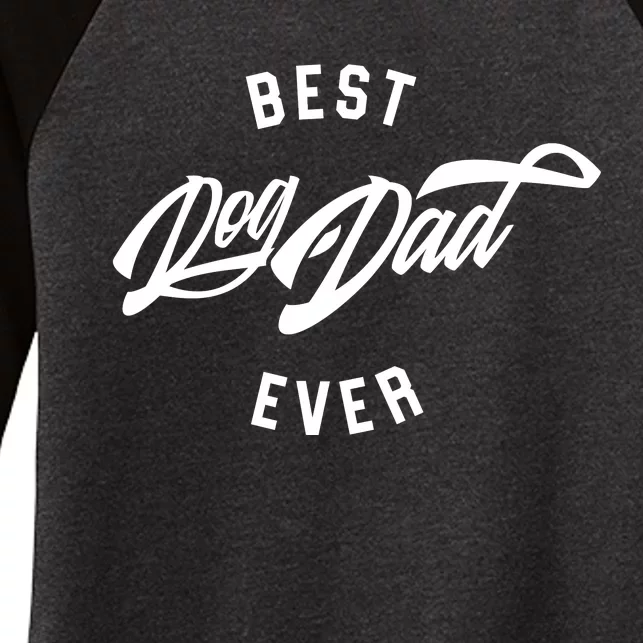 Best Dog Dad Ever Women's Tri-Blend 3/4-Sleeve Raglan Shirt