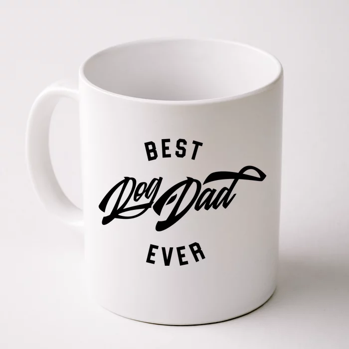 Best Dog Dad Ever Front & Back Coffee Mug