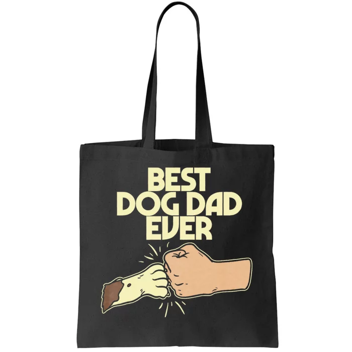 Best Dog Dad Ever Tote Bag