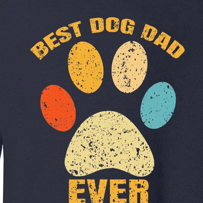 Best Dog Dad Cool Fathers Day Toddler Sweatshirt