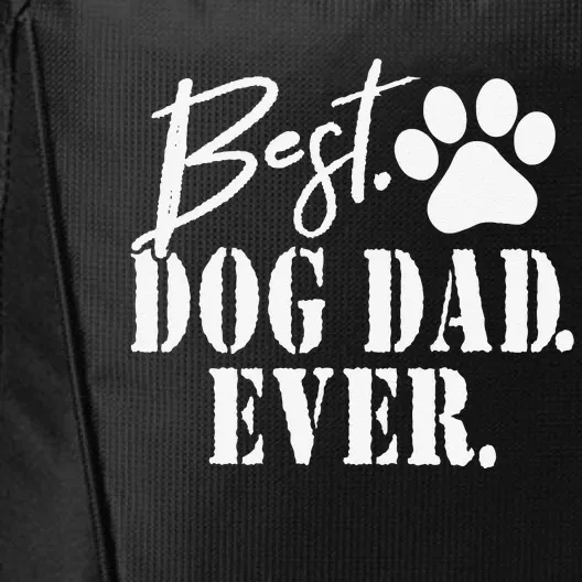 Best Dog Dad Ever Fathers Day City Backpack