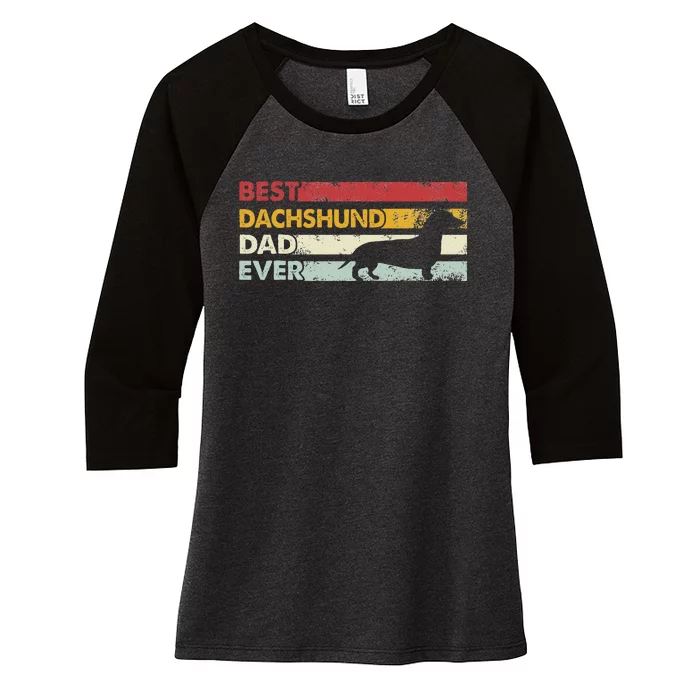 Best Dog Dad Ever Father Wiener Sausage Dog Dachshund Women's Tri-Blend 3/4-Sleeve Raglan Shirt