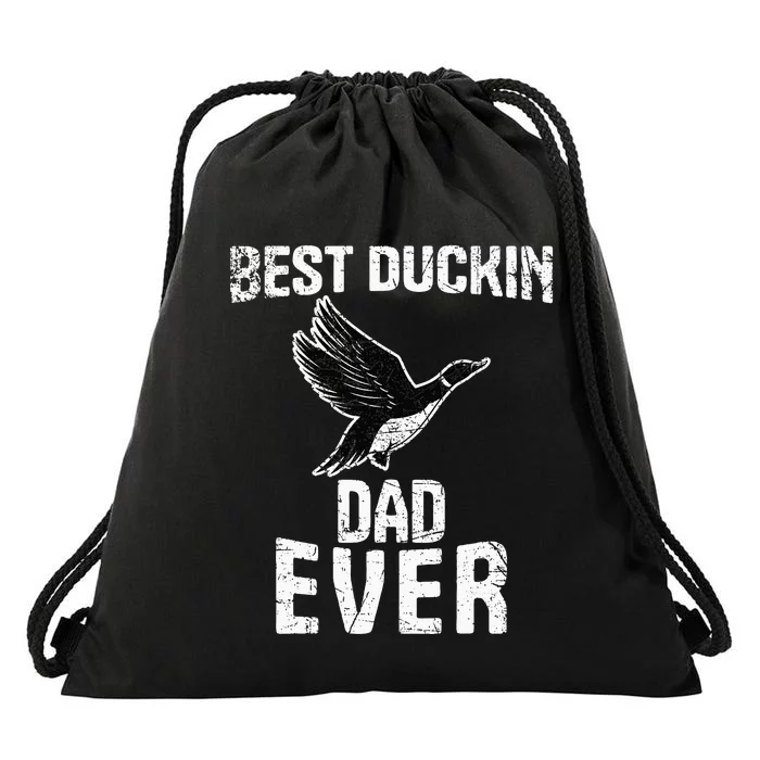 Best Ducking Dad Ever Duck Waterfowl Hunting Funny Drawstring Bag