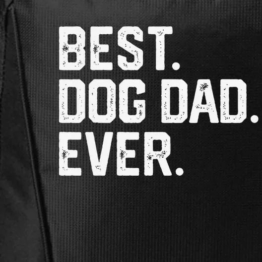 BEST DOG DAD EVER Fathers Day Gift Funny Dad Joke City Backpack