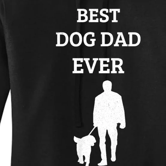 Best Dog Dad Ever Women's Pullover Hoodie