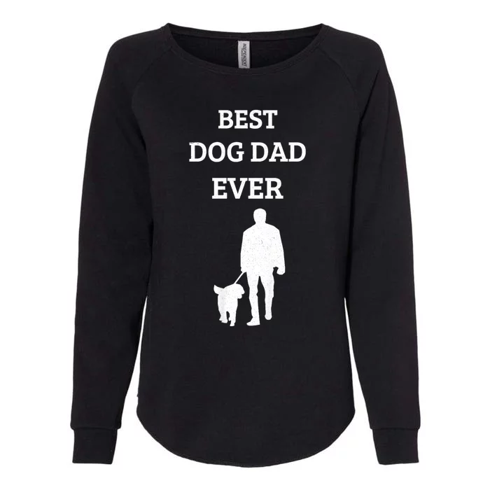 Best Dog Dad Ever Womens California Wash Sweatshirt