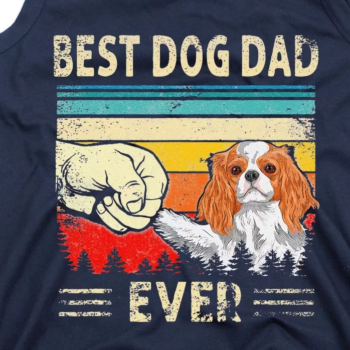 Best Dog Dad Ever Funny Cavalier King Charles Spaniel Dad Tank Top