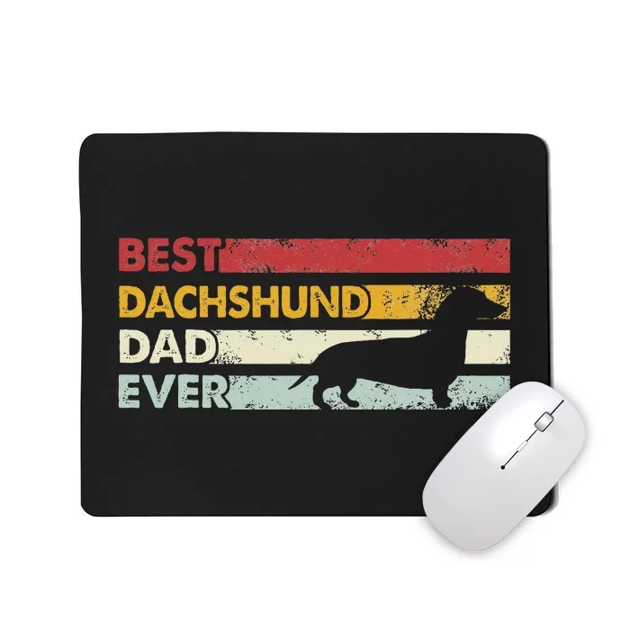 Best Dog Dad Ever Father Wiener Sausage Dog Dachshund Mousepad