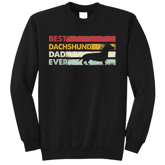 Best Dog Dad Ever Father Wiener Sausage Dog Dachshund Tall Sweatshirt