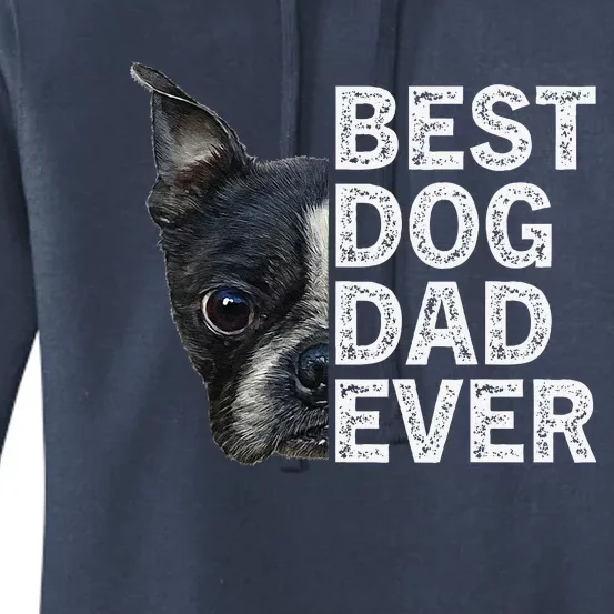 Best Dog Dad Ever Funny Boston Terrier Dog Lover For Dad Women's Pullover Hoodie