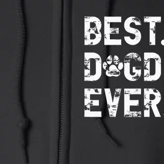 Best Dog Dad Ever Funny Fathers Day for Dog lover Dad Full Zip Hoodie