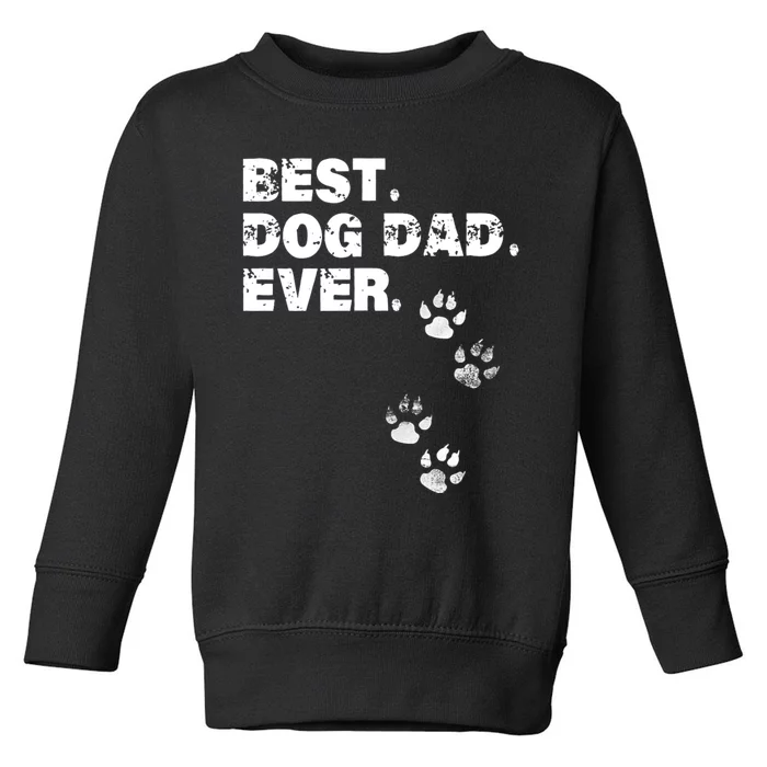 Best Dog Dad Ever Toddler Sweatshirt