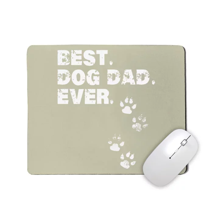 Best Dog Dad Ever Gift For Fathers Day Mousepad