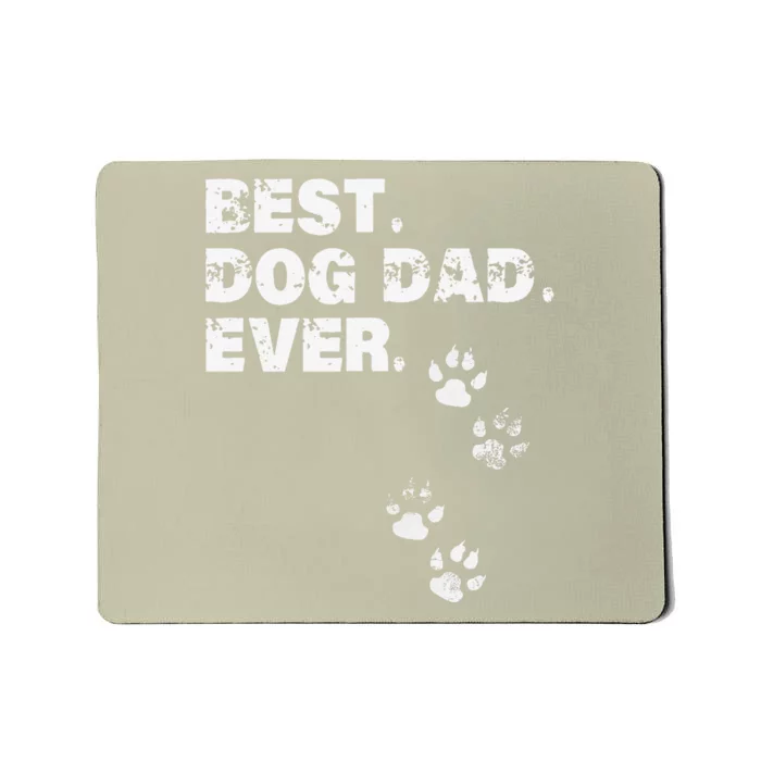 Best Dog Dad Ever Gift For Fathers Day Mousepad