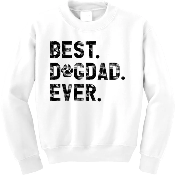 Best Dog Dad Ever Kids Sweatshirt