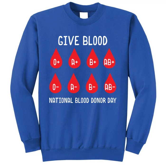 Blood Donation Day Gift Blood Dispenser All Blood Groups Life Saving Gift Tall Sweatshirt