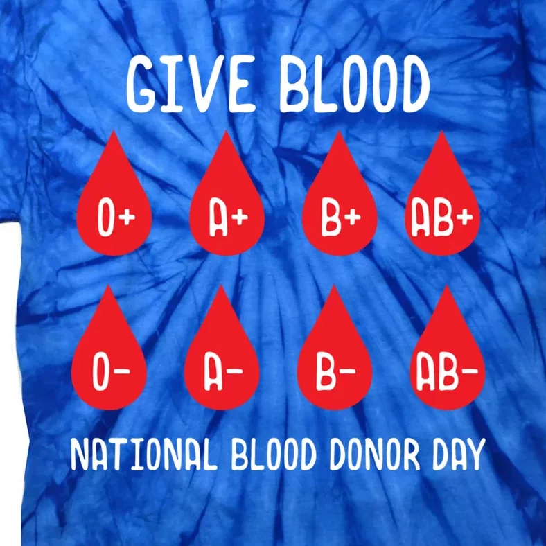 Blood Donation Day Gift Blood Dispenser All Blood Groups Life Saving Gift Tie-Dye T-Shirt