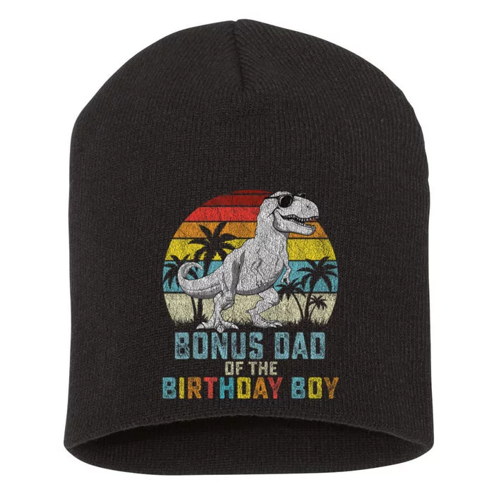 Bonus Dad Dinosaur Of The Birthday Matching Family Short Acrylic Beanie