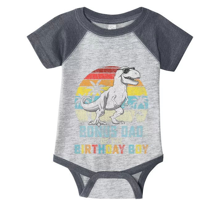 Bonus Dad Dinosaur Of The Birthday Matching Family Infant Baby Jersey Bodysuit