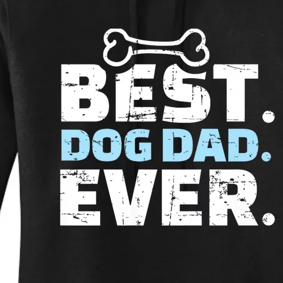 Best Dog Dad Ever Women's Pullover Hoodie