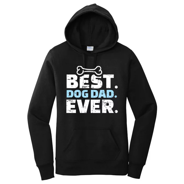 Best Dog Dad Ever Women's Pullover Hoodie