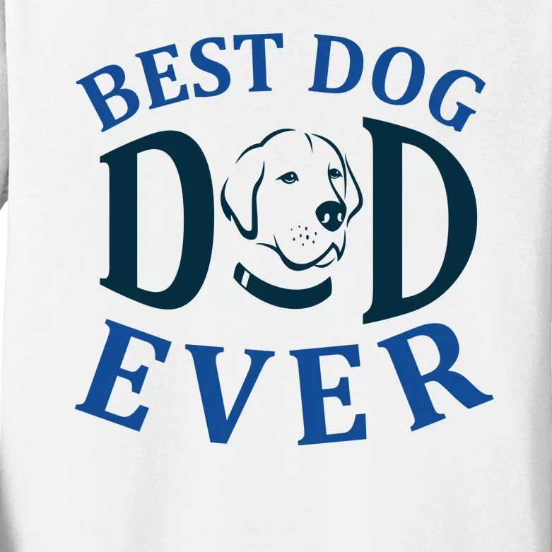 Best Dog Dad Ever Kids Long Sleeve Shirt