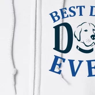 Best Dog Dad Ever Full Zip Hoodie