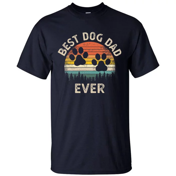 Best Dog Dad Ever Vintage Fathers Day Dog Lover Tall T-Shirt