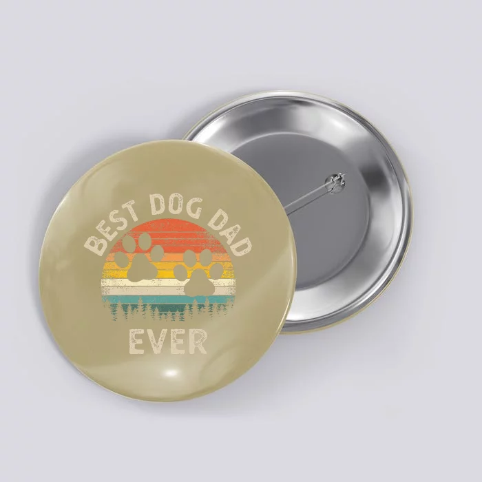 Best Dog Dad Ever Vintage Fathers Day Dog Lover Button