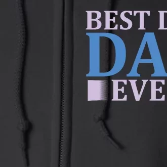 Best Dog Dad Ever Full Zip Hoodie