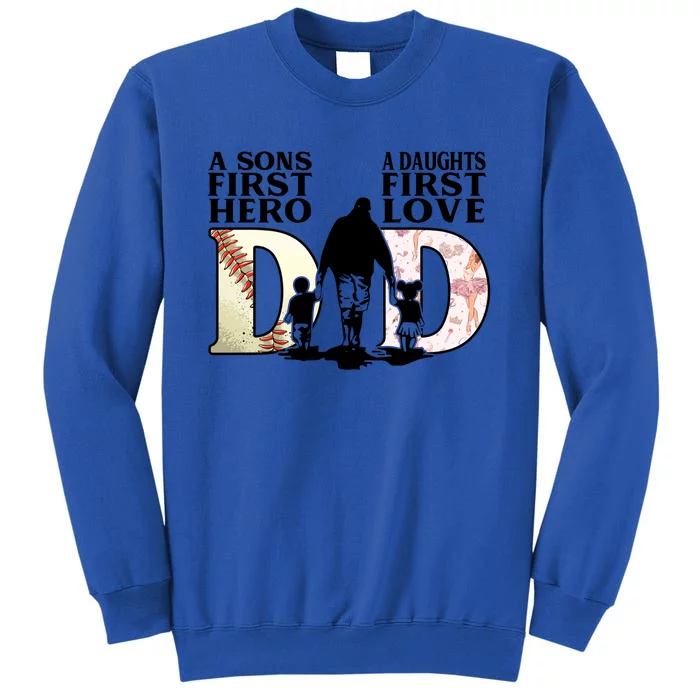 Baseball Dance Dad Sons First Hero Daughter Love Fathers Day Gift Sweatshirt