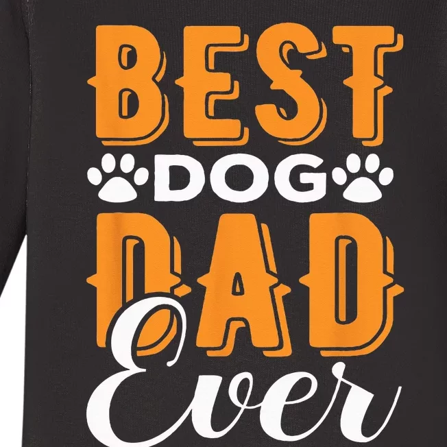 Best Dog Dad Ever Great Father’s Day Gift Classic Baby Long Sleeve Bodysuit