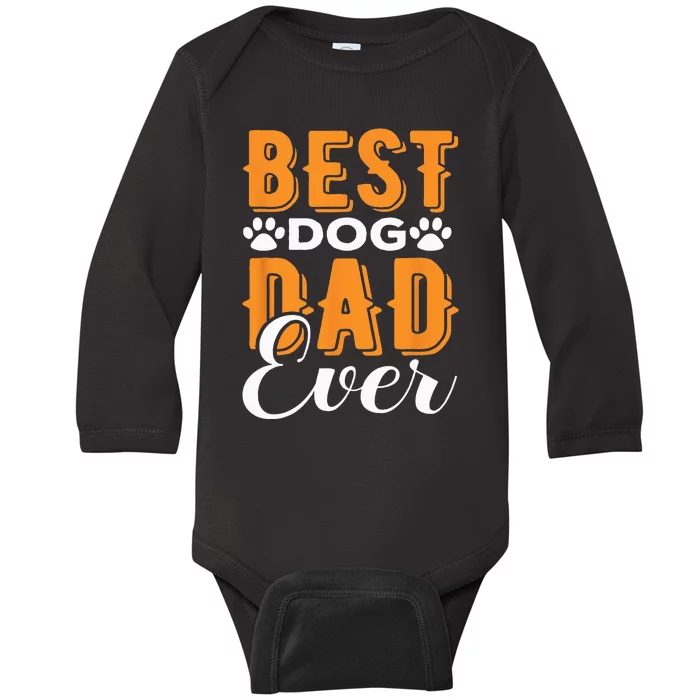 Best Dog Dad Ever Great Father’s Day Gift Classic Baby Long Sleeve Bodysuit