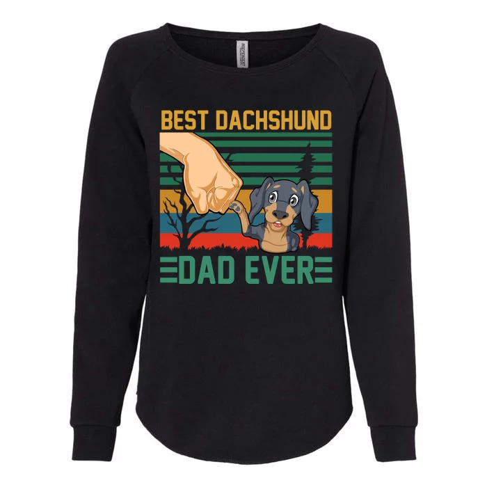 Best Dachshund Dad Ever Womens California Wash Sweatshirt