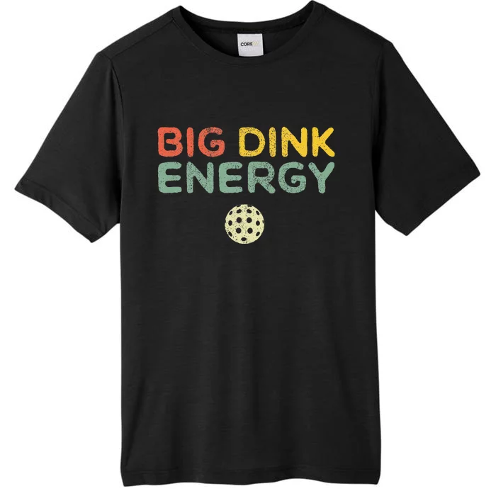 Big Dink Energy Pickleball Funny Pickle Ball Lover  Retro ChromaSoft Performance T-Shirt