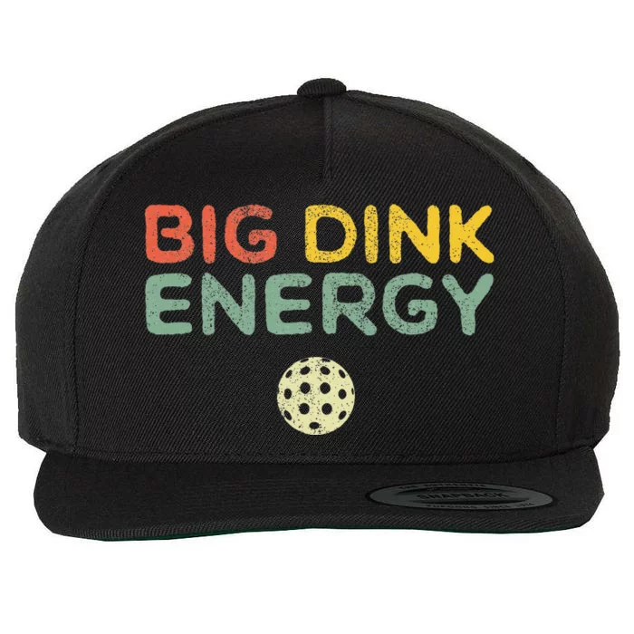 Big Dink Energy Pickleball Funny Pickle Ball Lover  Retro Wool Snapback Cap