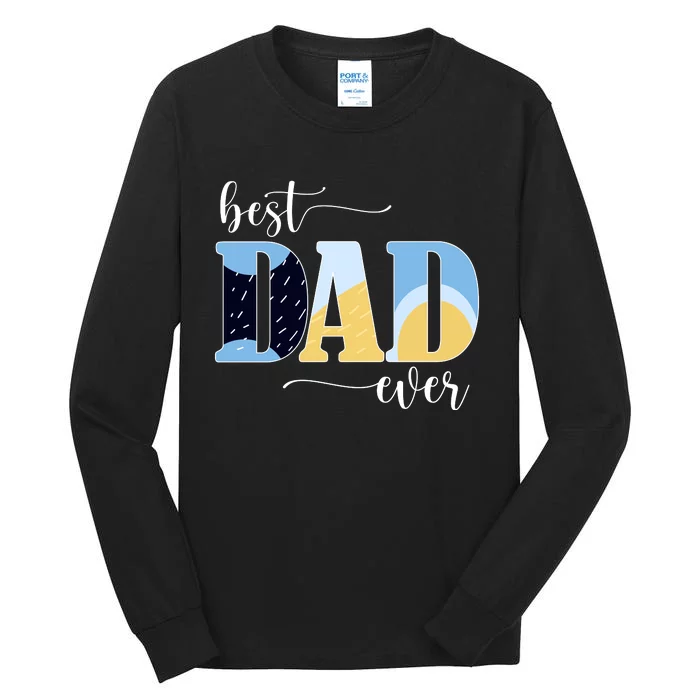 Best Dad Ever Heeler Mom Heeler Dad Funny Dog FatherS Day Tall Long Sleeve T-Shirt