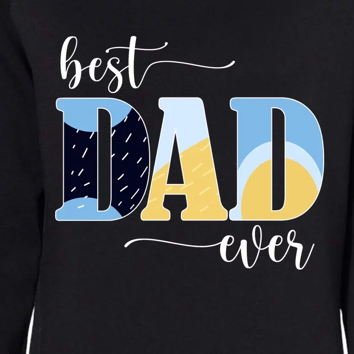 Best Dad Ever Heeler Mom Heeler Dad Funny Dog FatherS Day Womens California Wash Sweatshirt