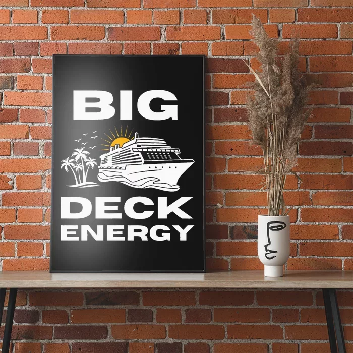 Big Deck Energy Cruise Poster