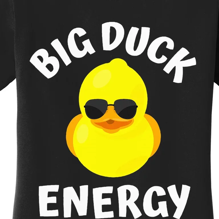 Big Duck Energy Yellow Rubber Duck Women's T-Shirt