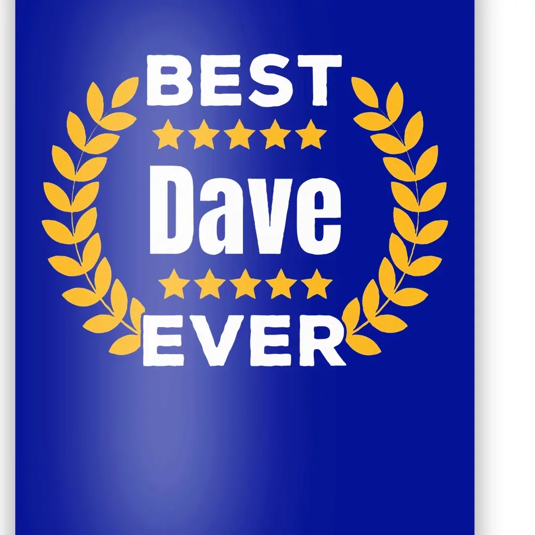 Best Dave Ever 5 Stars Legend Name Dave Poster