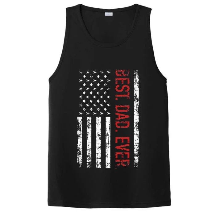 Best Dad Ever Us American Flag Gift For FatherS Day Performance Tank