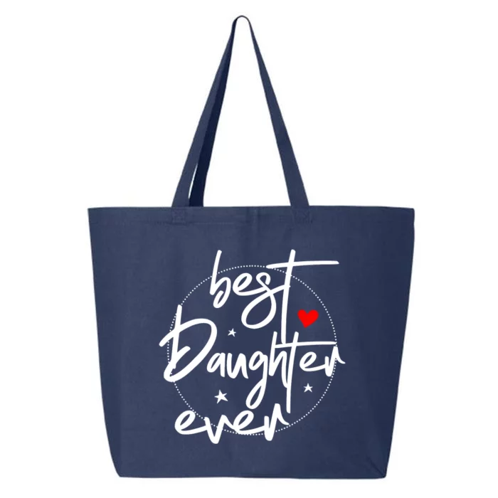 Best Daughter Ever Daughter Mother's Day Family Funny 25L Jumbo Tote