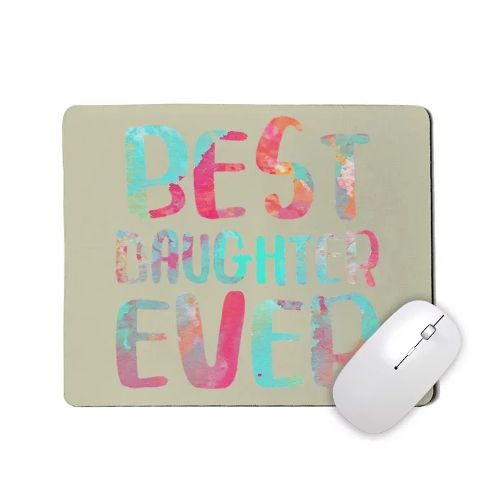 Best Daughter Ever Mother's Day Mousepad