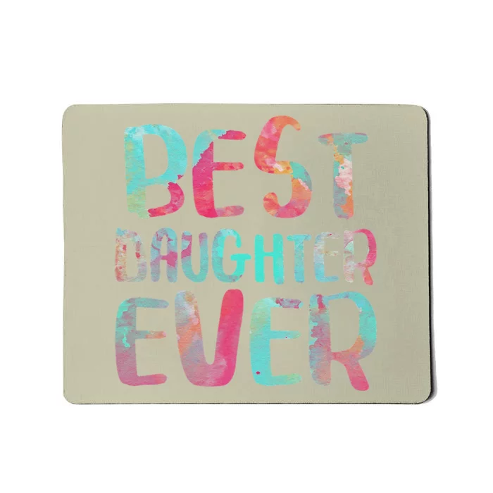 Best Daughter Ever Mother's Day Mousepad