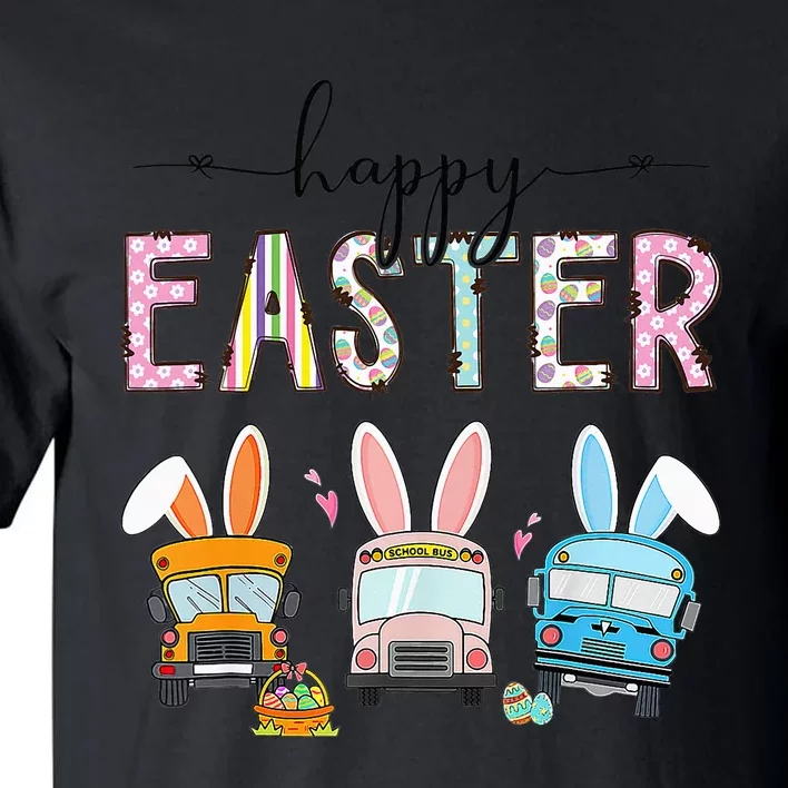 Bus Driver Easter Egg Hunt Bunny Ears Easter Squad Tall T-Shirt