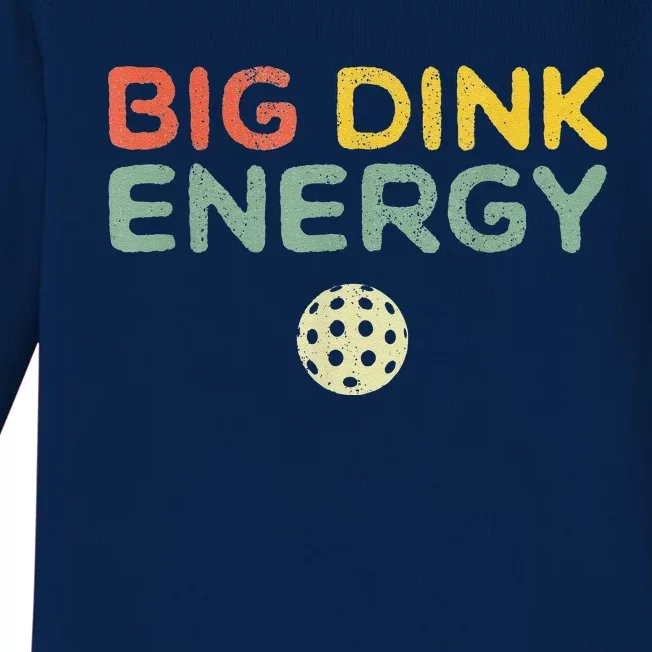 Big Dink Energy Pickleball Funny Pickle Ball Lover Baby Long Sleeve Bodysuit