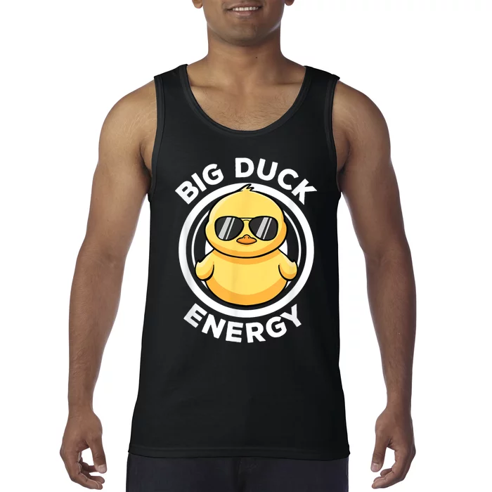 Big Duck Energy Duckie I Love Ducks Lovers Funny Rubber Duck Tank Top